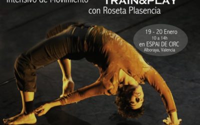 INTENSIVO TRAIN & PLAY – Roseta Plasencia – 19 y 20 enero