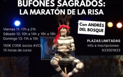 INTENSIVO: «Bufones Sagrados: La maratón de la risa» con Andrés del Bosque
