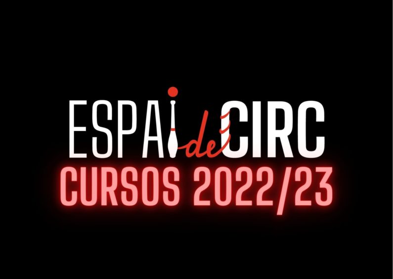 CURSOS REGULARES 2022/23 DEL ESPAI DE CIRC