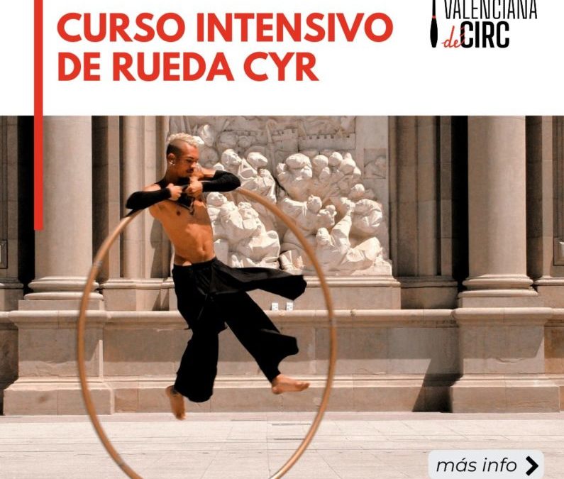 INTENSIVO: CURSO INTENSIVO DE RUEDA CYR