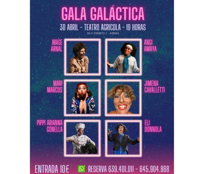 LA BACANAL DE LAS IMBÉCILES presenta «GALA GALÁCTICA» en el Teatro Agrícola – 30/4