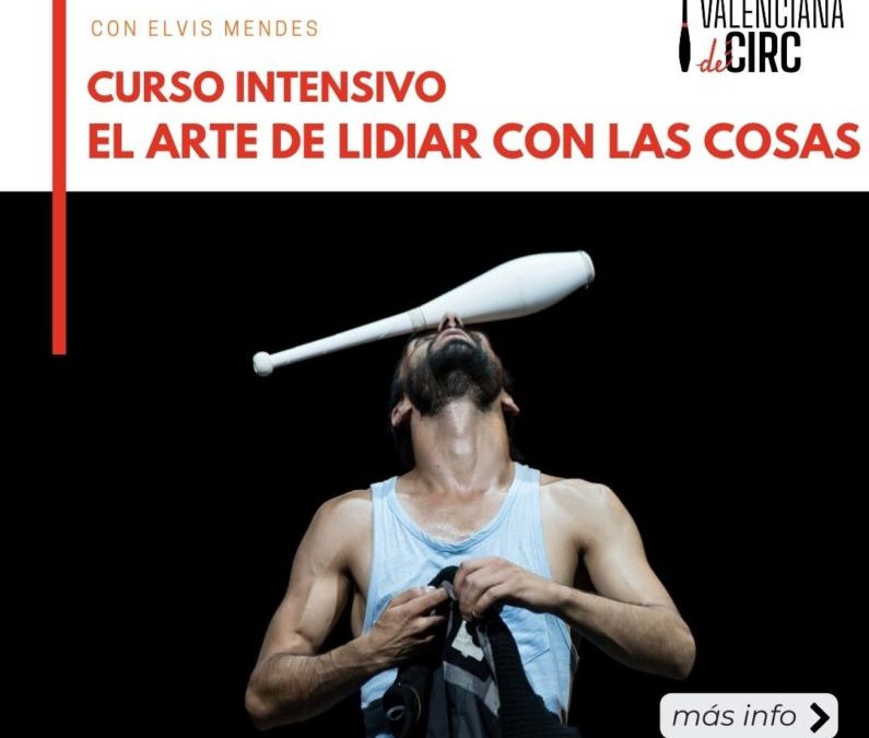 INTENSIVO: «EL ARTE DE LIDIAR CON LAS COSAS» con Elvis Mendes 24 y 25/5