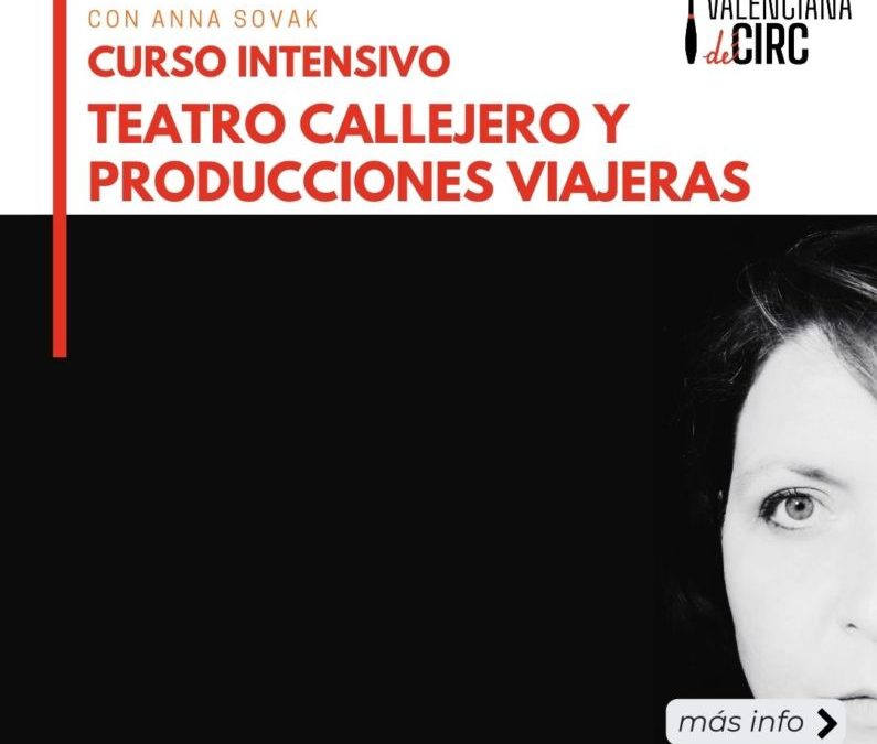 INTENSIVO: TEATRO CALLEJERO Y PRODUCCIONES VIAJERAS con Anna Sovak