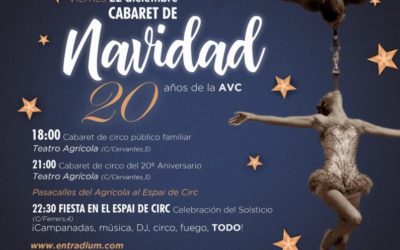 CABARET 20º ANIVERSARIO DE LA AVC + CABARET Y FIESTA DE NAVIDAD Y SOLSTICIO – VIERNES 22/12/23