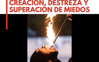 INTENSIVO DE FUEGO: CREACIÓN, DESTREZA Y SUPERACIÓN DE MIEDOS con Mauricio Vizcarria y Javier Hinojosa