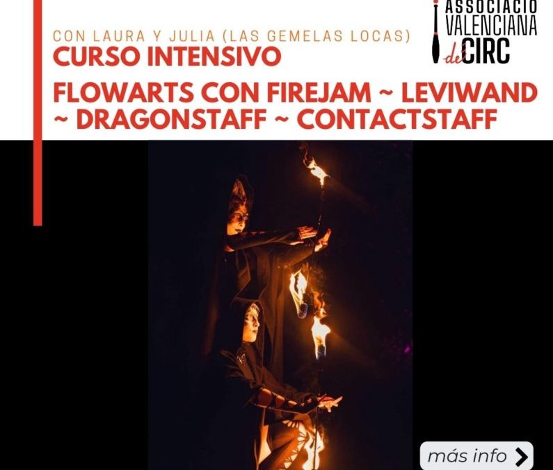 INTENSIVO: FLOWARTS CON FIREJAM, LEVIWAND, DRAGONSTAFF Y CONTACTSTAFF con Laura y Julia (Las gemelas locas)