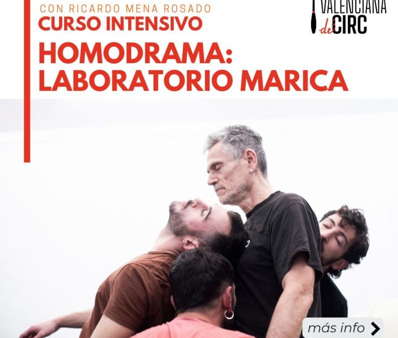 INTENSIVO: HOMODRAMA LABORATORIO MARICA con Ricardo Mena Rosado