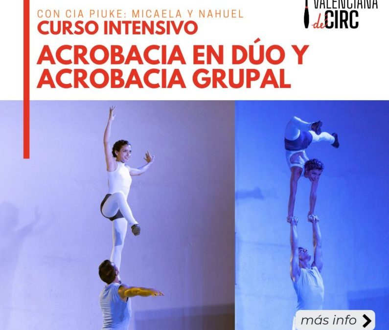 INTENSIVO: ACROBACIA EN DÚO Y ACROBACIA GRUPAL con Cía. Piuke